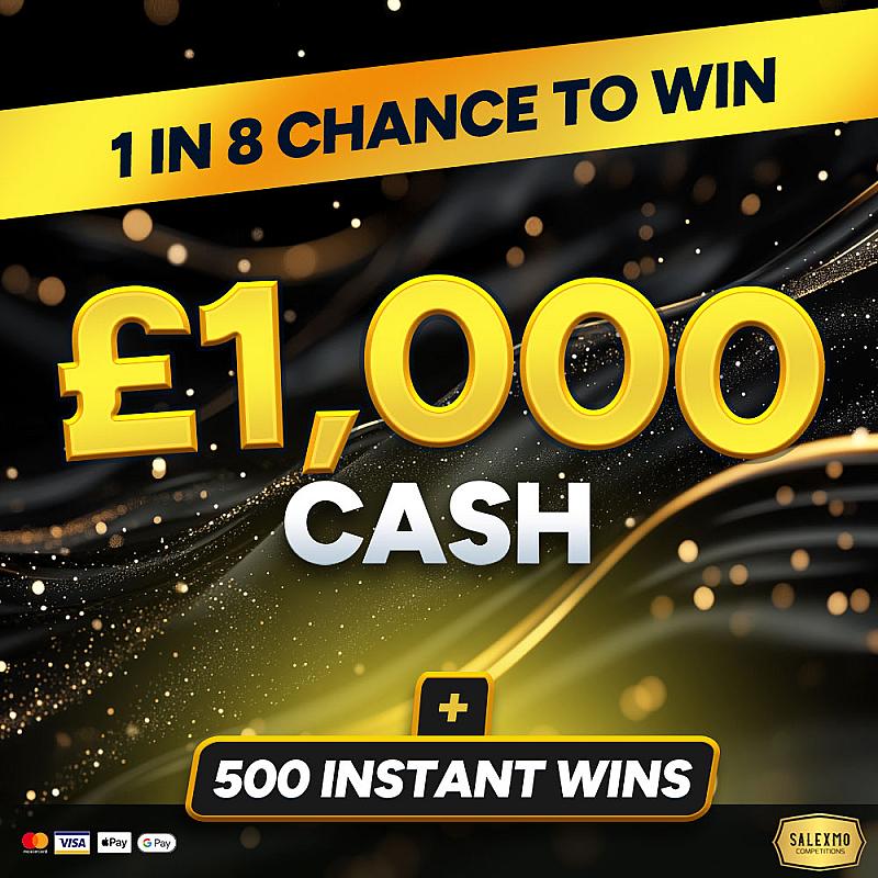 1 IN 8 CHANCE TO WIN INSTANTLY + £1000 END PRIZE 11/8/25