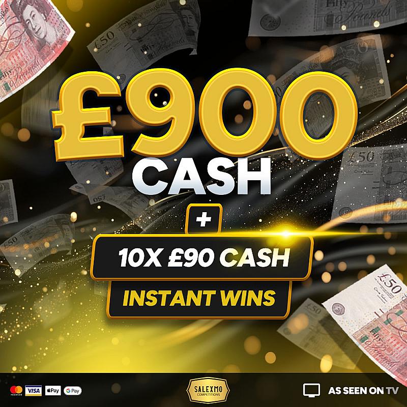 £900 CASH PLUS CASH INSTANT WINS 14/8/25