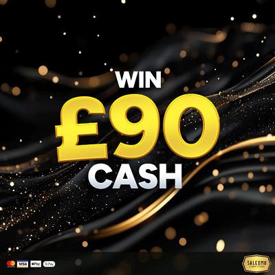 £90 CASH