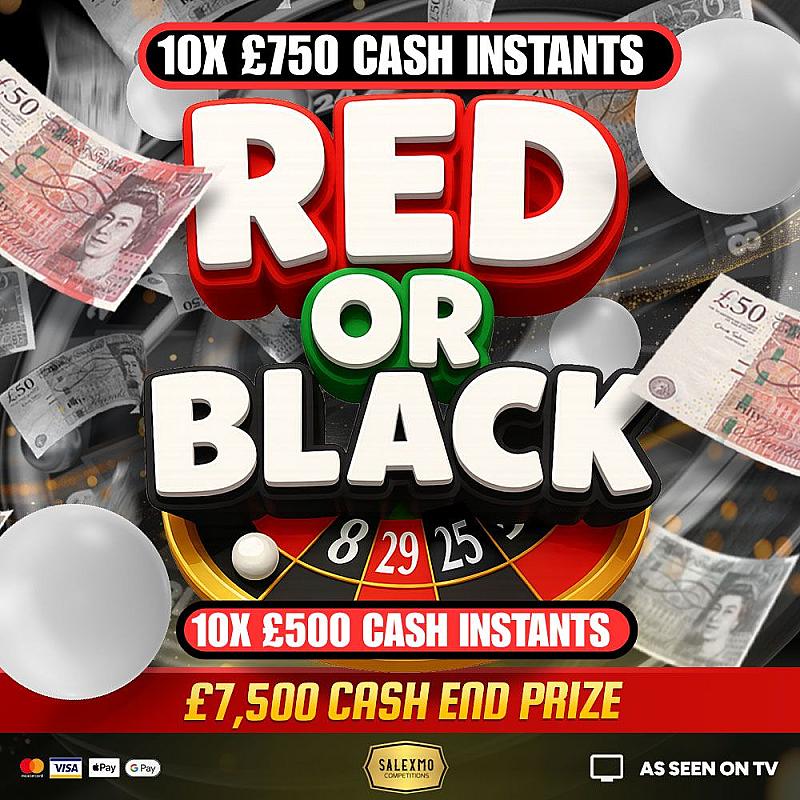 £7500 MAIN PRIZE PLUS CASH INSTANT WINS 21/8/25