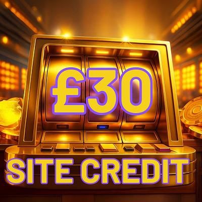 £30 SITE CREDIT 