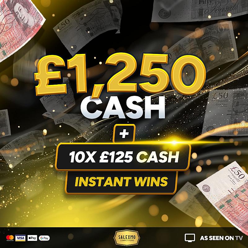 £1250 MAIN PRIZE PLUS CASH INSTANT WINS 1/9/25