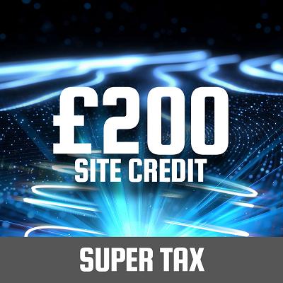 SUPER TAX £200 SITE CREDIT
