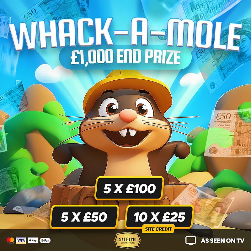 WHACK-A-MOLE £1000 END PRIZE PLUS INSTANT WINS 18/9/25