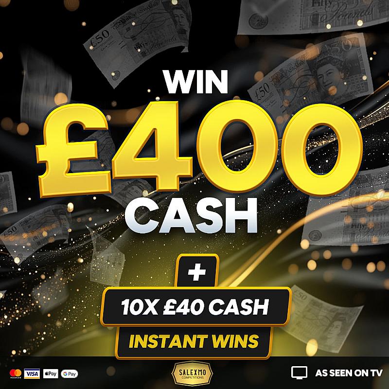 £400 MAIN PRIZE PLUS CASH INSTANT WINS 25/9/25