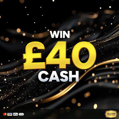 £40 CASH