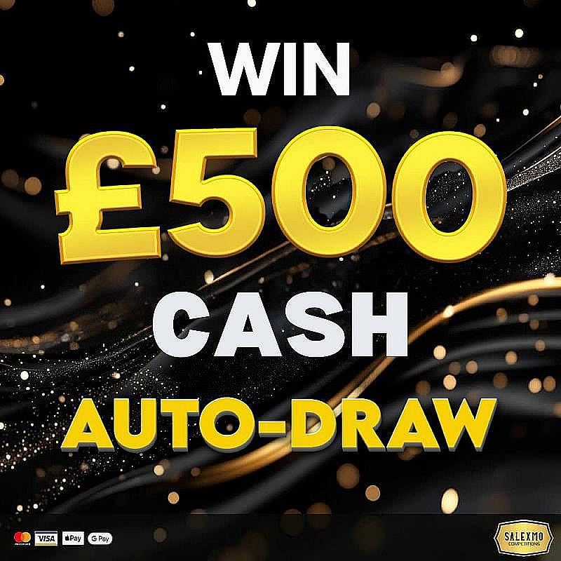 £500 CASH AUTO-DRAW 19/8/25