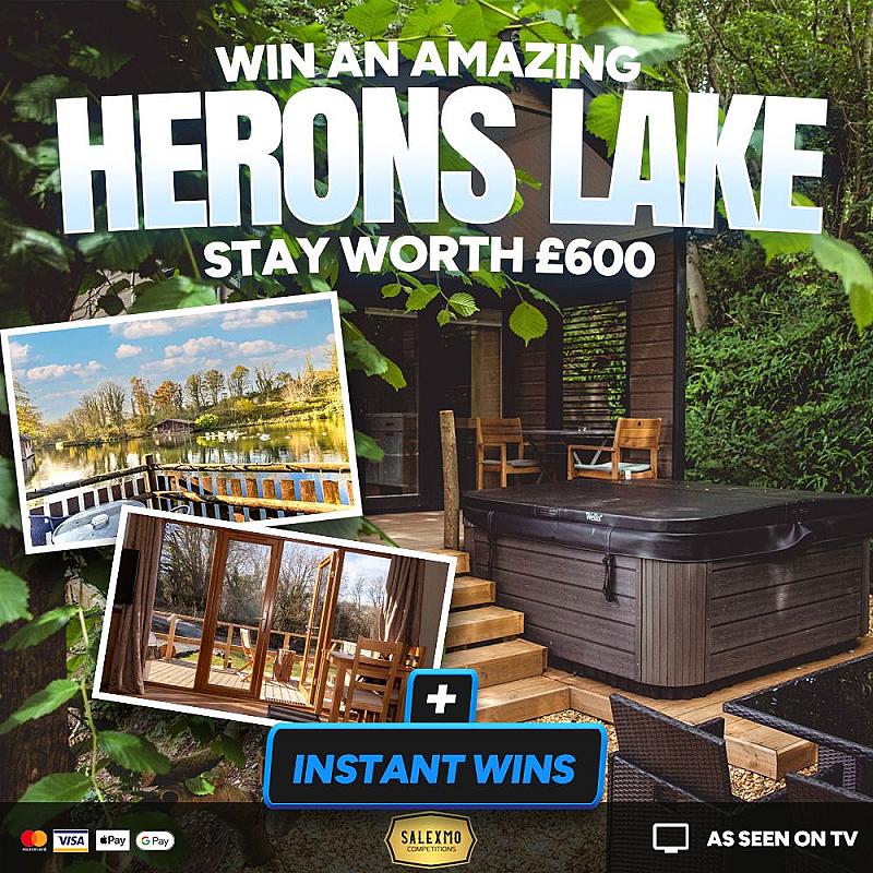 WIN THIS HERONS LAKE RETREAT STAY WORTH £600 PLUS INSTANT WINS 23/10/25