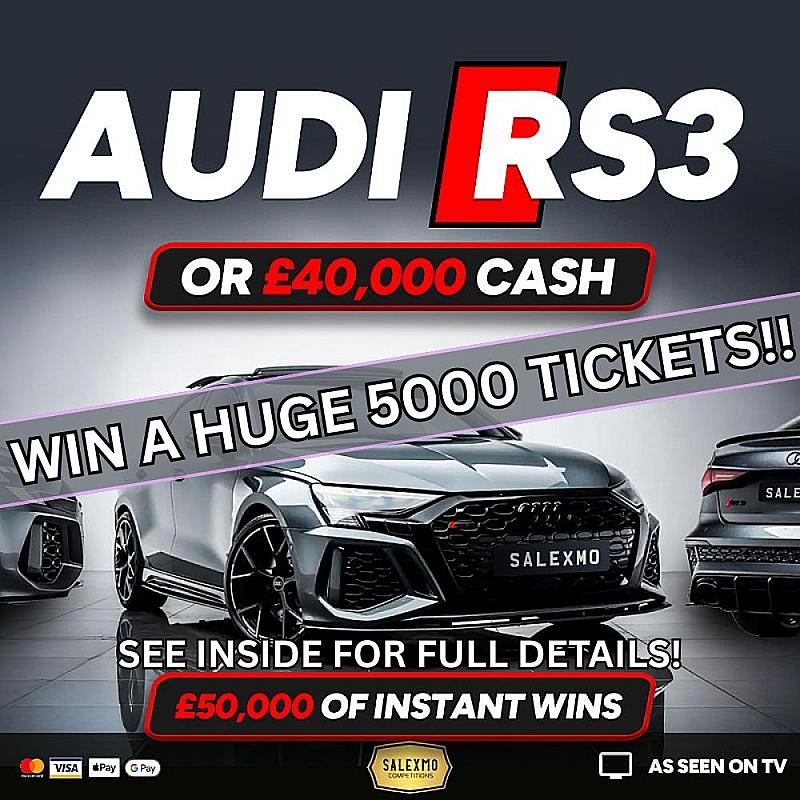WIN A HUGE 5000 TICKETS INTO THURSDAYS £40,000 CASH OR A 23 PLATE AUDI VORSPRUNG COMP 30/9/25