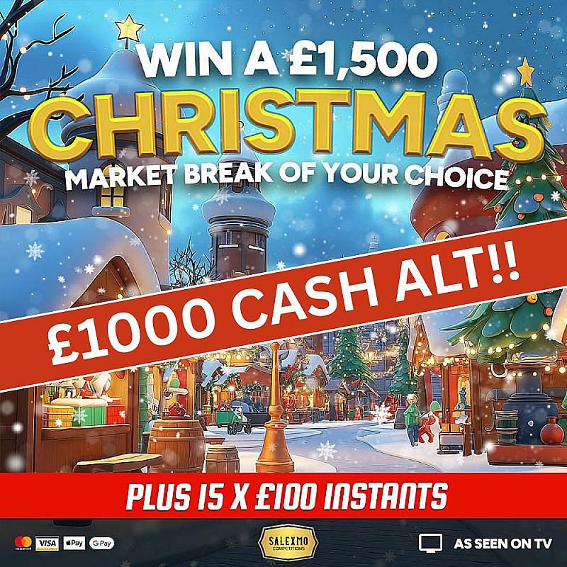 £1500 CHRISTMAS MARKET BREAK PLUS CASH INSTANT WINS 29/9/25