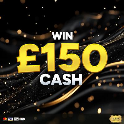 £150 CASH