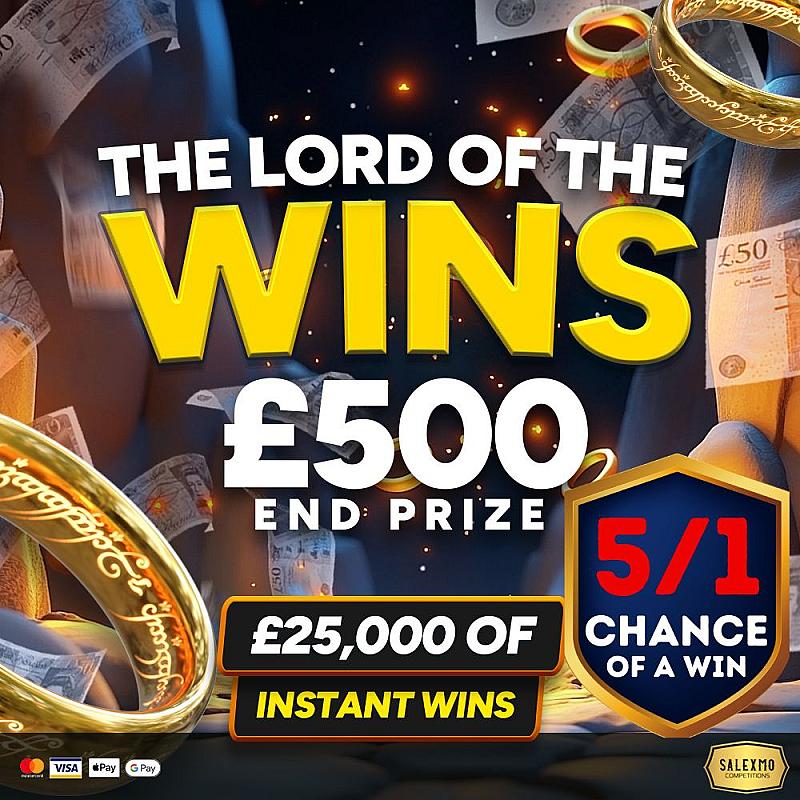 LORD OF THE WINS £500 MAIN PRIZE PLUS £25,000 OF INSTANT WINS 17/11/25