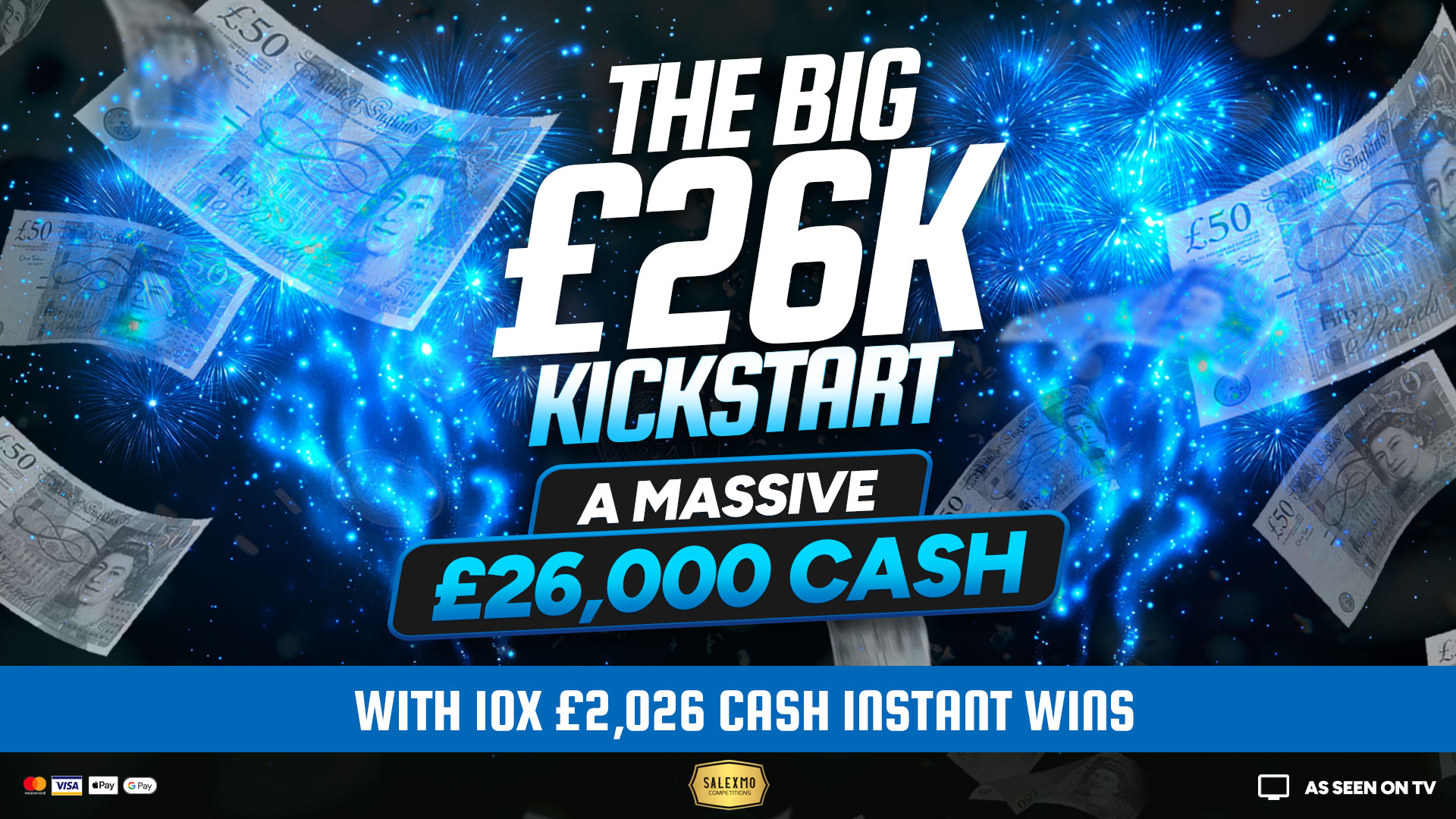 KICKSTART 2026 WITH £26,000 MAIN PRIZE PLUS 10 X £2026 CASH INSTANT WINS 1/1/26