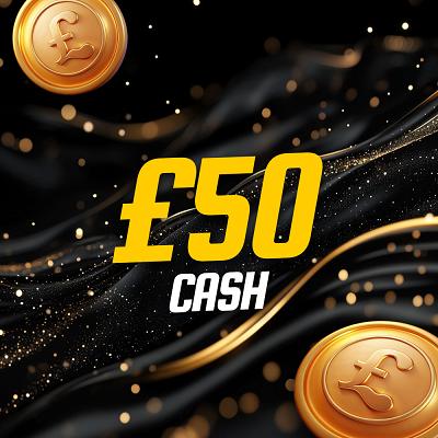 £50 CASH