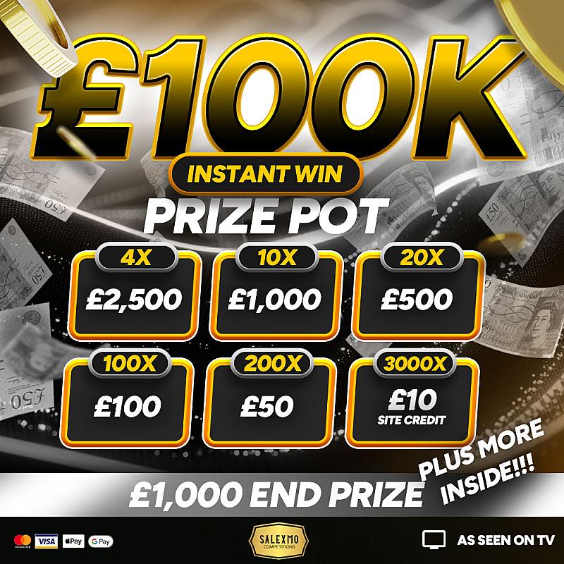 MEGA £100,000 INSTANT WIN PRIZE POT 15/11/25