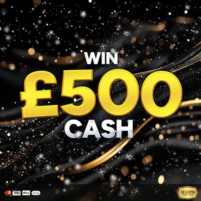 £500 CASH 