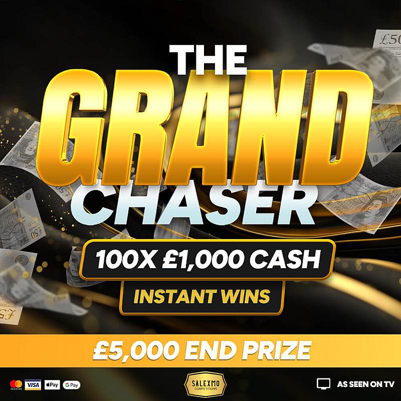 £100,000 GRAND CHASER WITH A £5000 END PRIZE 