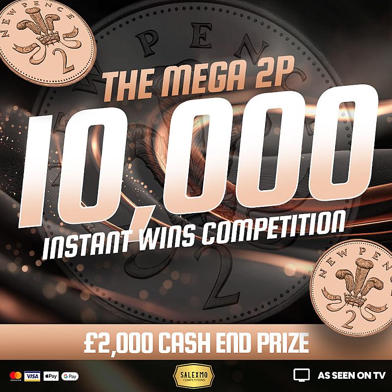 £2000 FOR 2P, WITH 10,000 INSTANT WINS 15/1/26