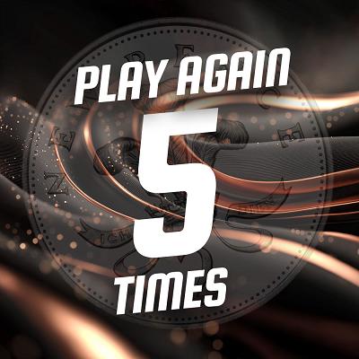 PLAY AGAIN X 5 