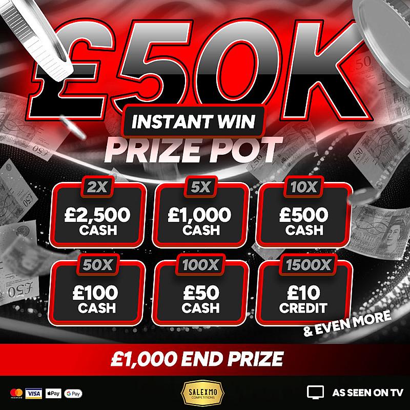 MEGA £50K INSTANT WIN PRIZE POT WITH A £1000 END PRIZE #2, 12/1/26