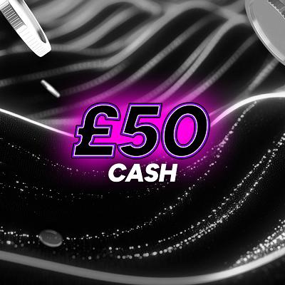 £50 CASH WIN 