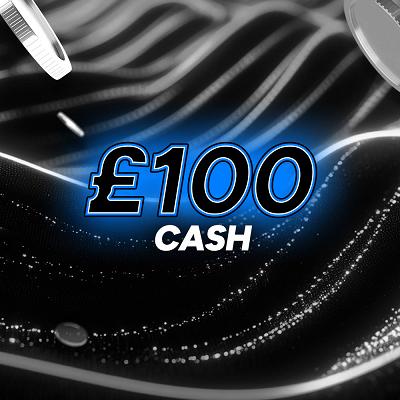 £100 CASH WIN 