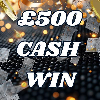 £500 CASH 