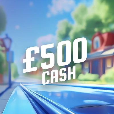 £500 CASH WIN 