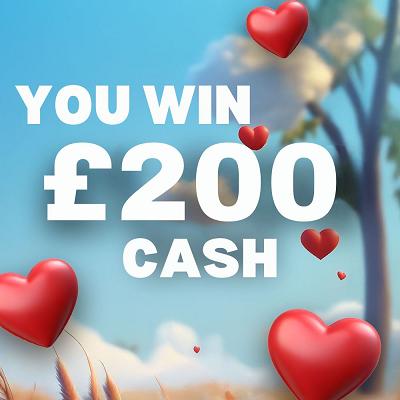 £200 CASH WIN 