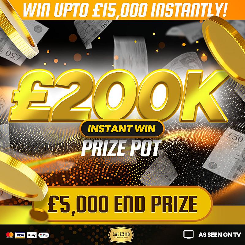 £200,000 PRIZE POT, WIN UPTO £15,000 INSTANTLY , £5000 END PRIZE 16/3/26
