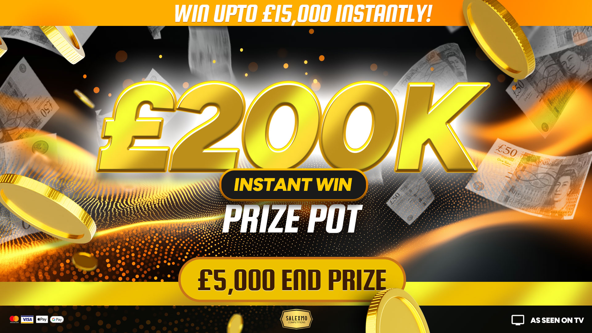 £200,000 PRIZE POT, WIN UPTO £15,000 INSTANTLY , £5000 END PRIZE 16/3/26