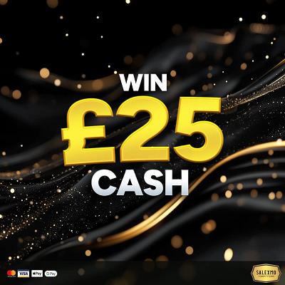 £25 CASH WIN 