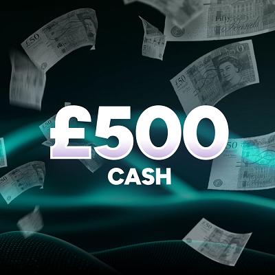 £500 CASH WIN 