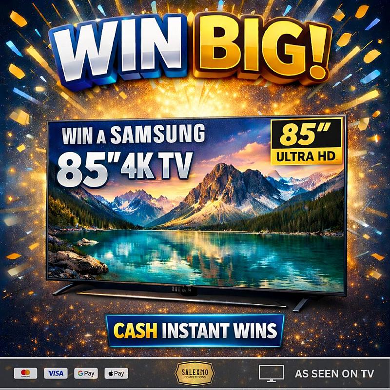 85" SAMSUNG ULTRA SMART HD TV PLUS CASH INSTANT WINS 10/3/26