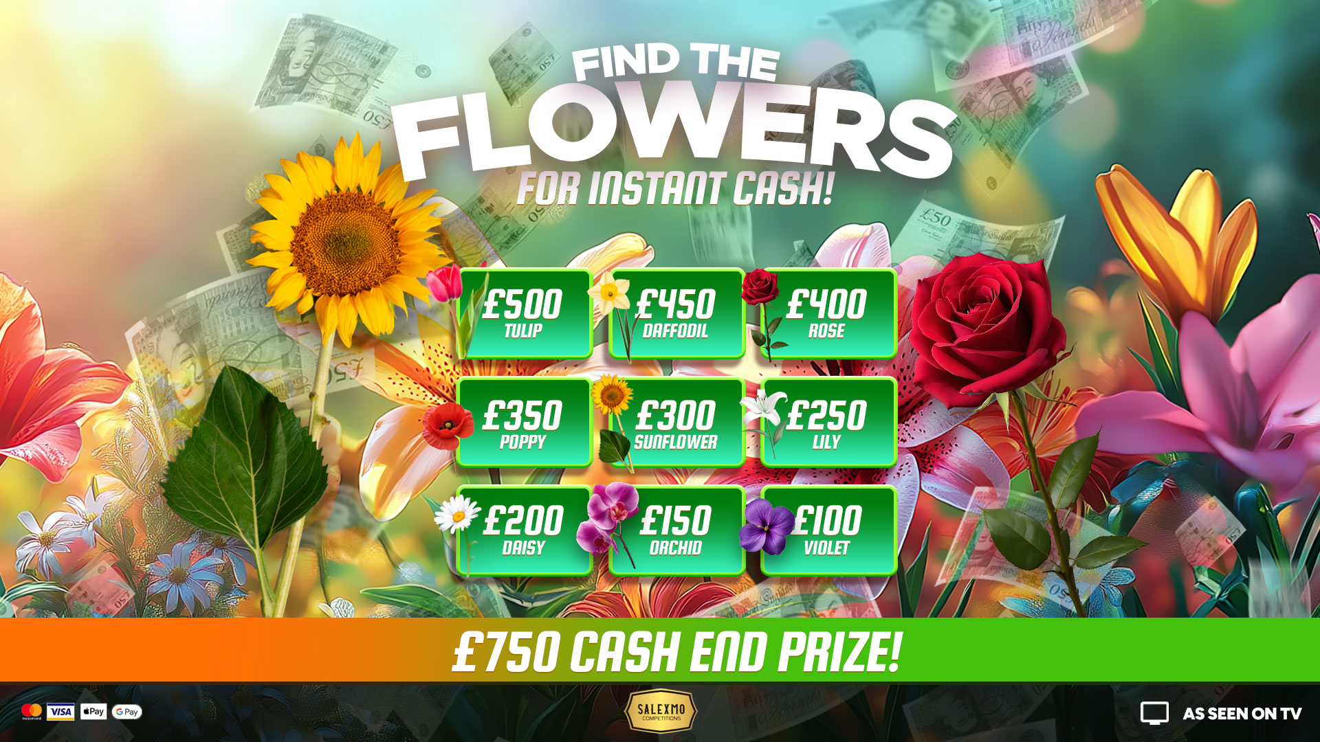 FIND THE FLOWERS FOR INSTANT CASH, PLUS £750 CASH END PRIZE 19/3/26