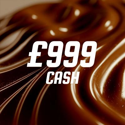 DAIRY MILK £999 CASH WINNER 