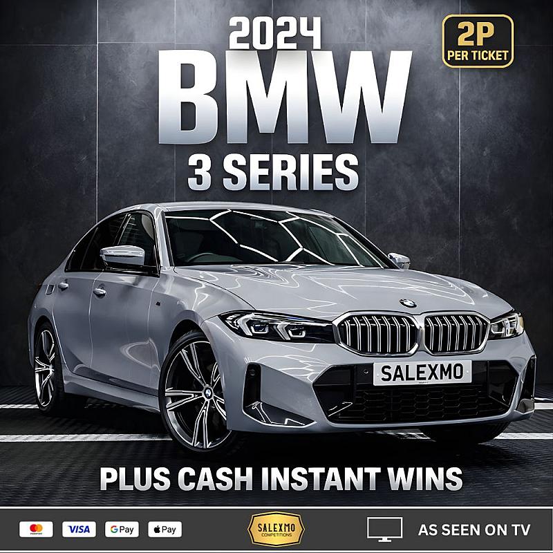 2024 REG BMW 3 SERIES FOR 2P PER TICKET PLUS CASH INSTANT WINS 27/4/26