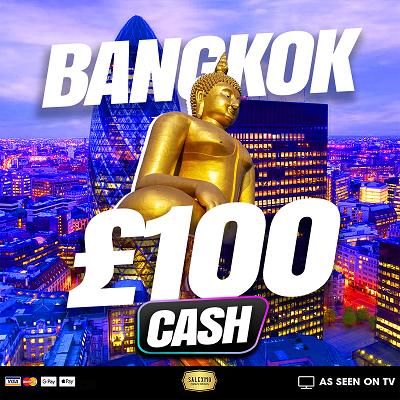YOU FOUND BANGKOK £100 CASH WIN 