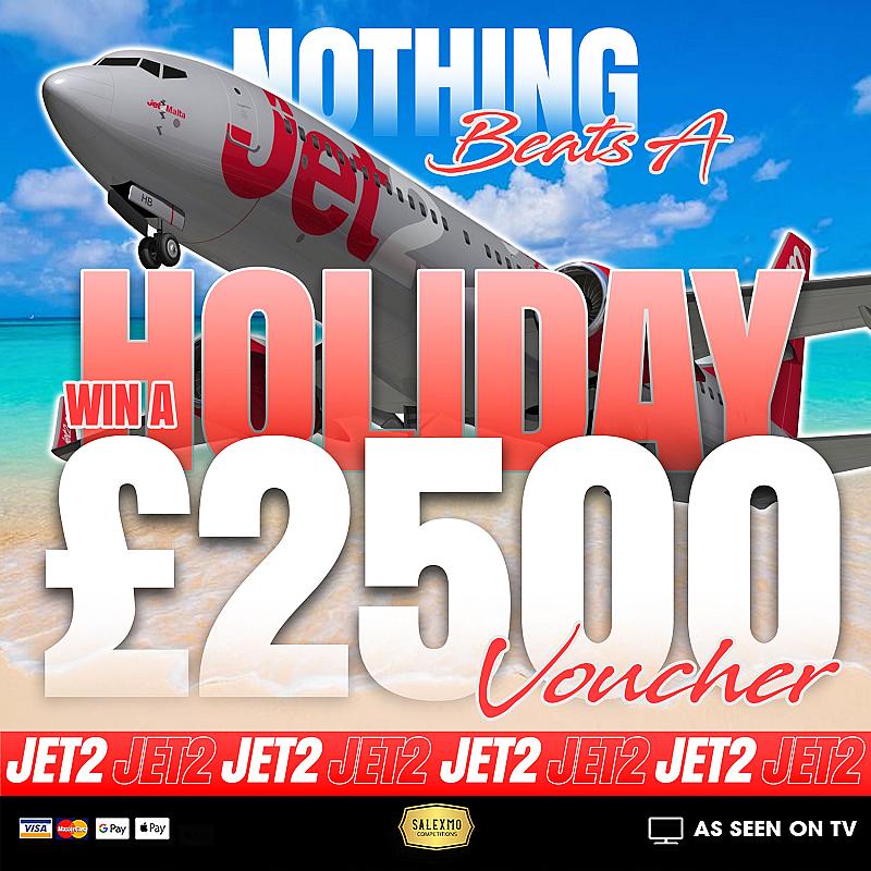 £2500 JET2 HOLIDAY VOUCHER PLUS 10 X £250 CASH INSTANT WINS 23/4/26