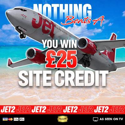 YOU WIN £25 SITE CREDIT 