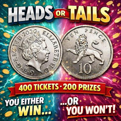 DOUBLE YOUR MONEY WITH HEADS OR TAILS, PLUS £100 CASH END PRIZE 12/3/26