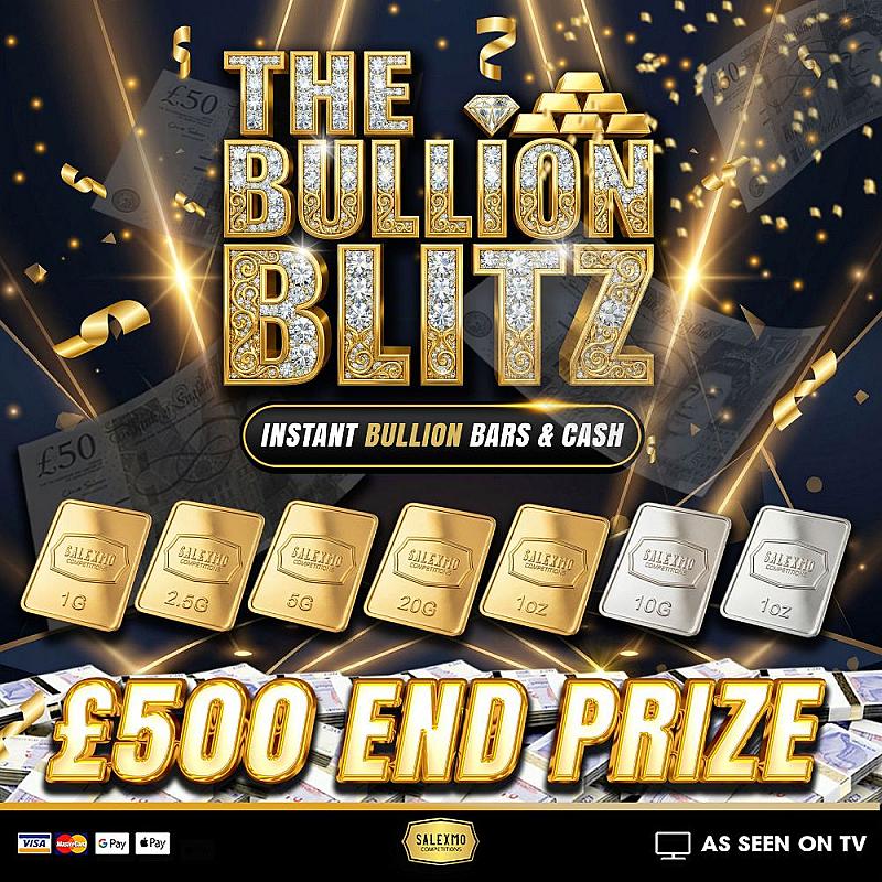 WIN GOLD, SILVER & CASH INSTANTLY PLUS A £500 CASH END PRIZE 11/5/26