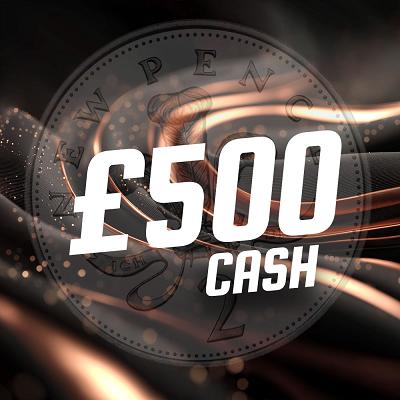 £500 CASH 
