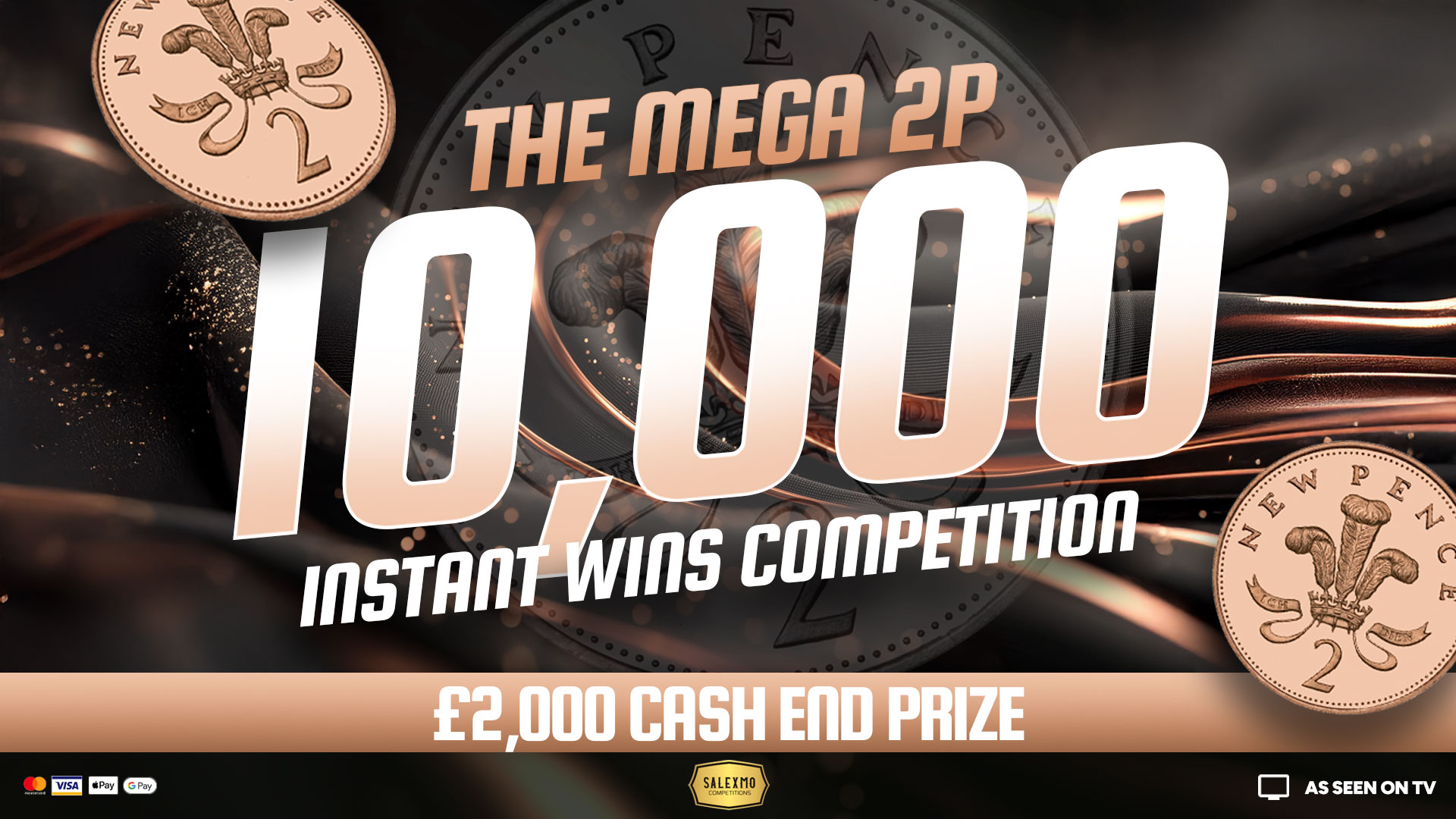 £2000 FOR 2P, WITH 10,000 INSTANT WINS 24/4/26
