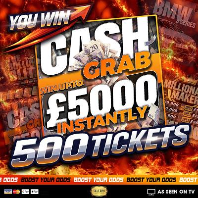 500 TICKETS INTO THE CASH GRAB 