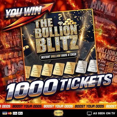 1,000 TICKETS INTO THE BULLION COMP 