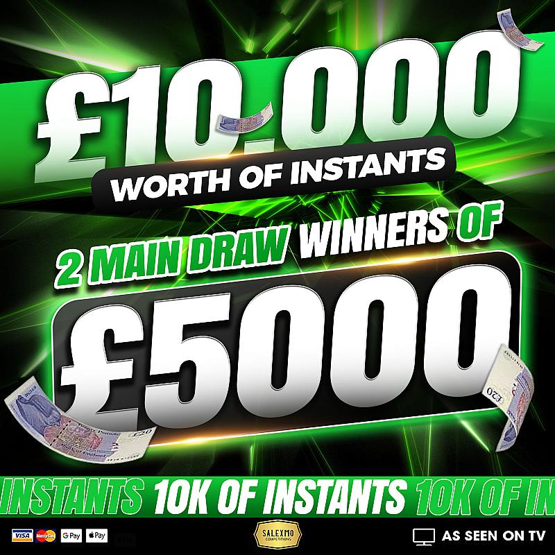 £10,000 INSTANT WINS PLUS 2 X MAIN PRIZES WINNERS OF £5,000 EACH 18/5/26