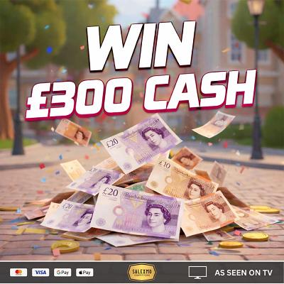 YOU WIN £300 CASH 