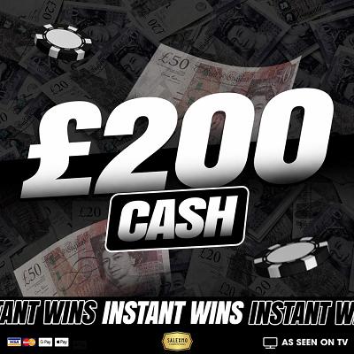 YOU WIN £200 CASH 