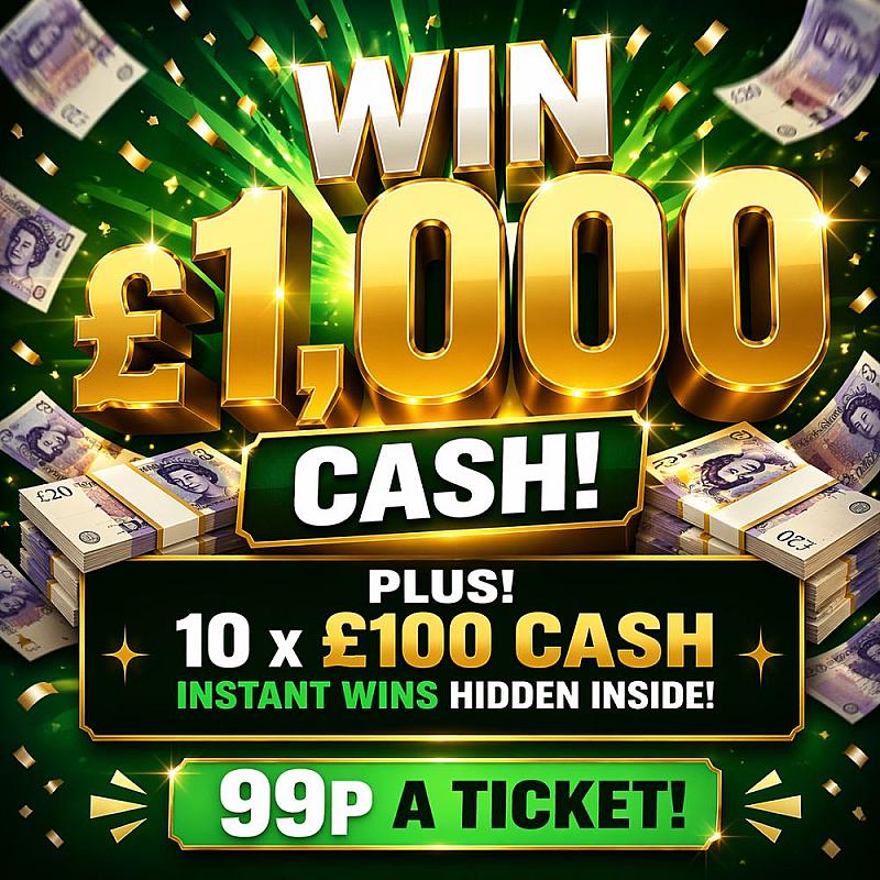 £1,000 CASH PLUS 10 X £100 CASH INSTANT WINS 6/5/26